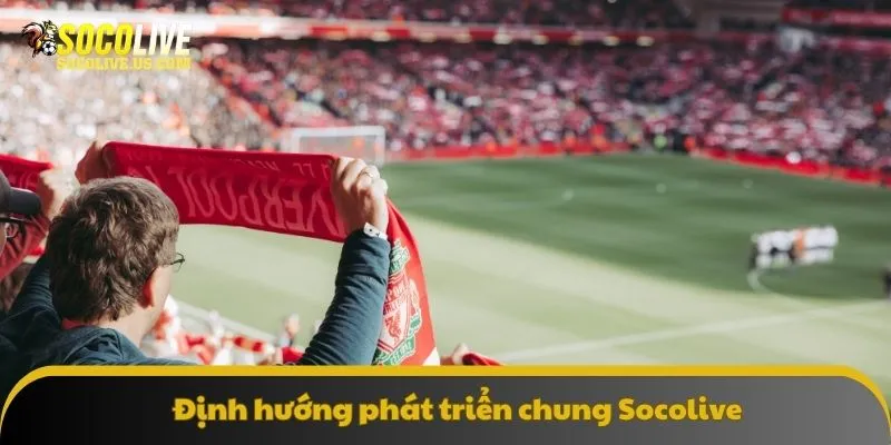 Định hướng phát triển chung
