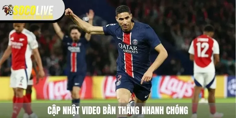 Hệ thống cập nhật highlights nhanh chóng