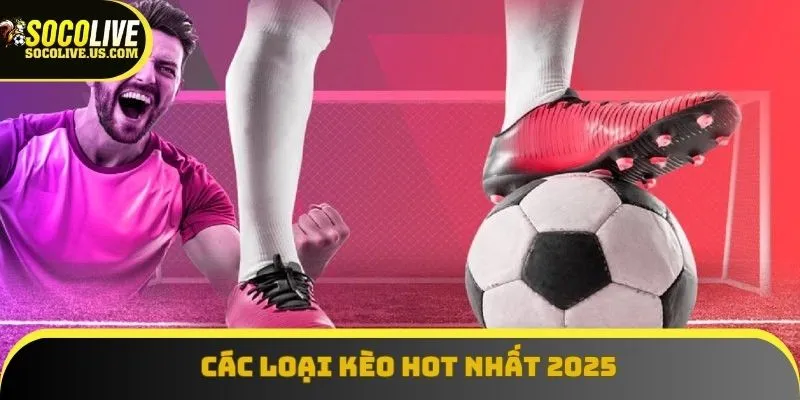 Kèo bóng đá được phân thành rất nhiều loại để chọn lựa