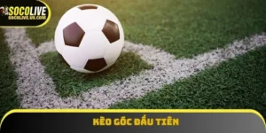 kèo góc đầu tiên